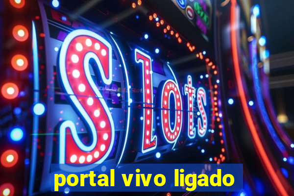 portal vivo ligado